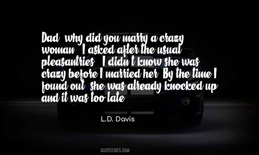 L.D. Davis Quotes #1518930 L.D. Davis Quotes #1518930