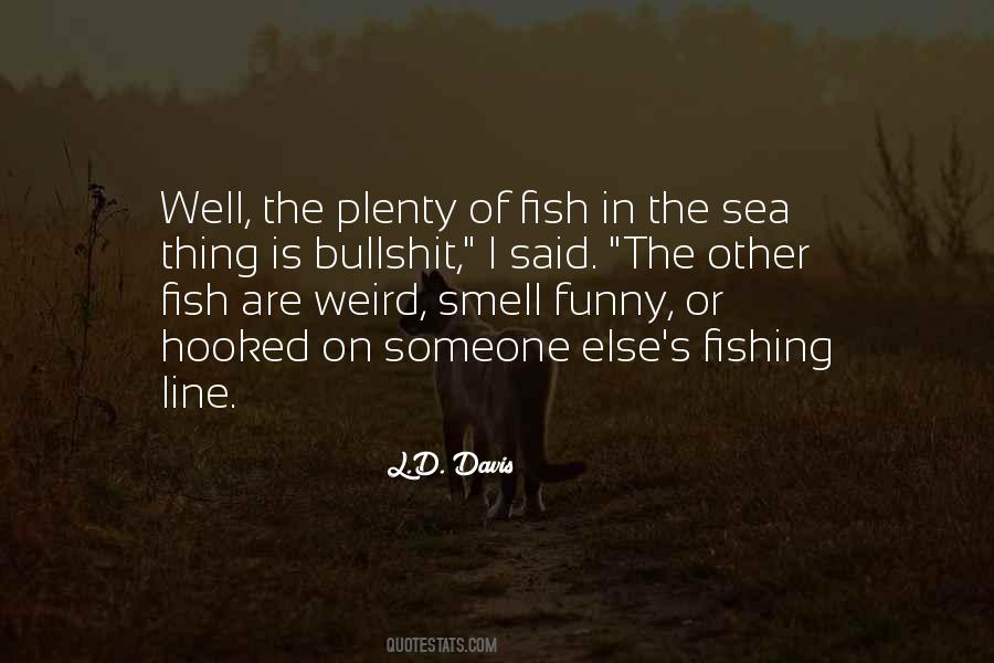 L.D. Davis Quotes #666764 L.D. Davis Quotes #666764