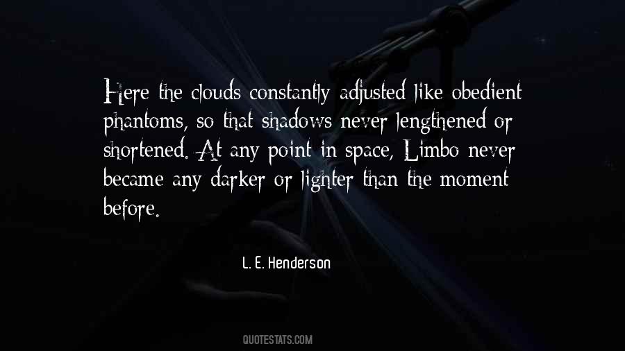 L. E. Henderson Quotes #1133717