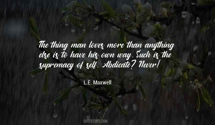 L.E. Maxwell Quotes #846027