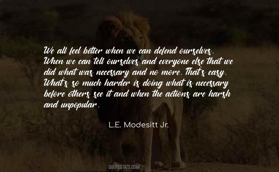 L.E. Modesitt Jr. Quotes #1462136