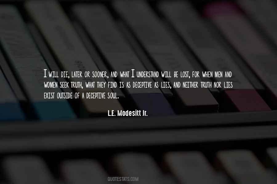 L.E. Modesitt Jr. Quotes #670496