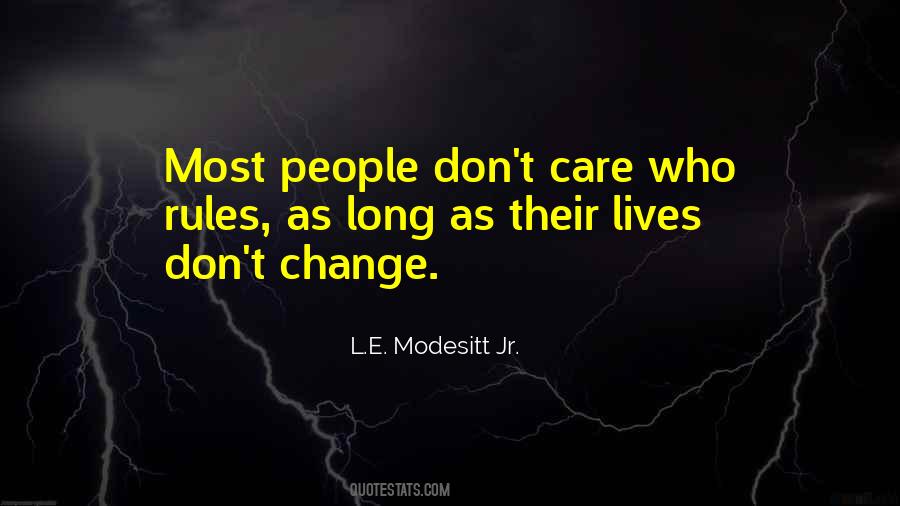 L.E. Modesitt Jr. Quotes #789755