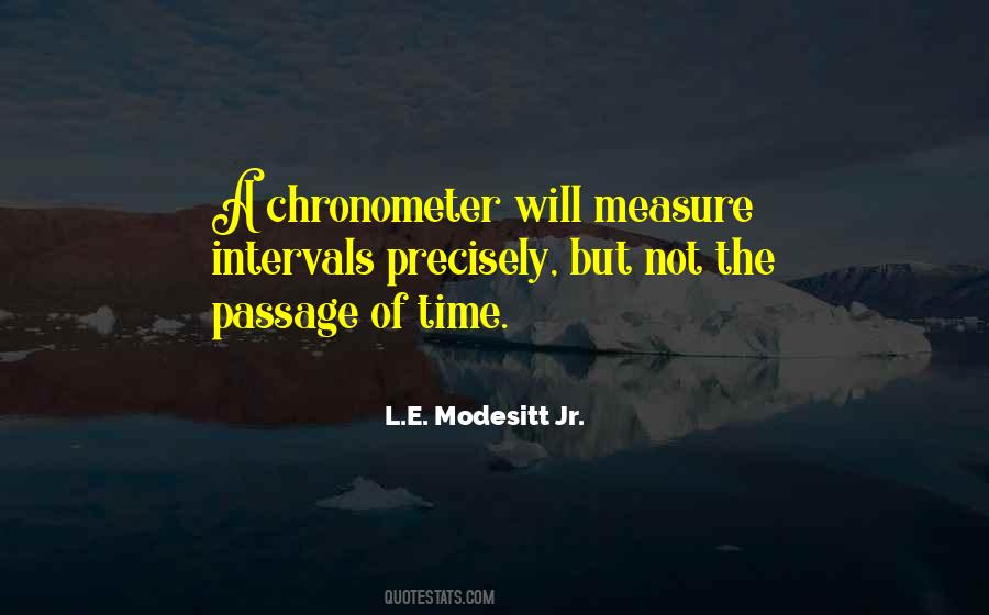 L.E. Modesitt Jr. Quotes #938983