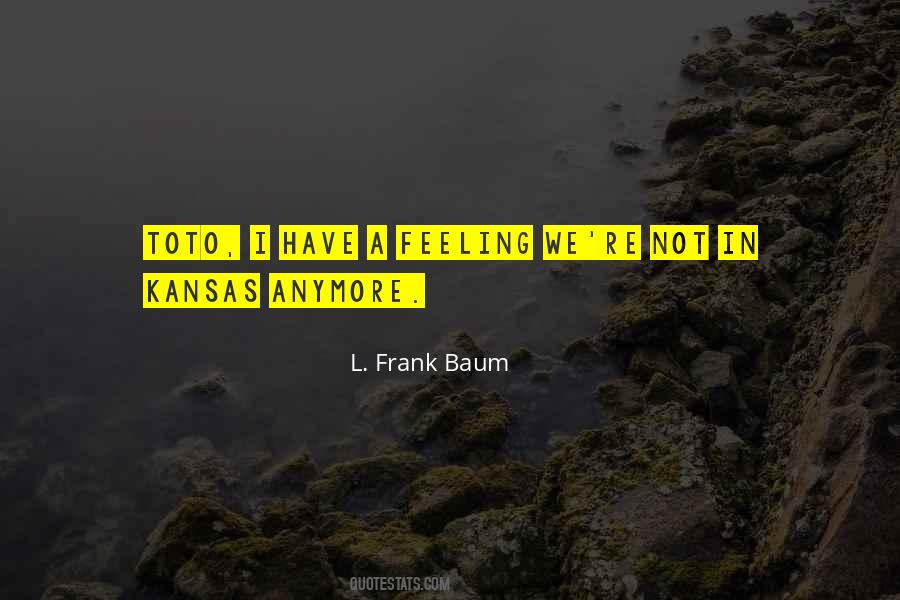 L. Frank Baum Quotes #540171