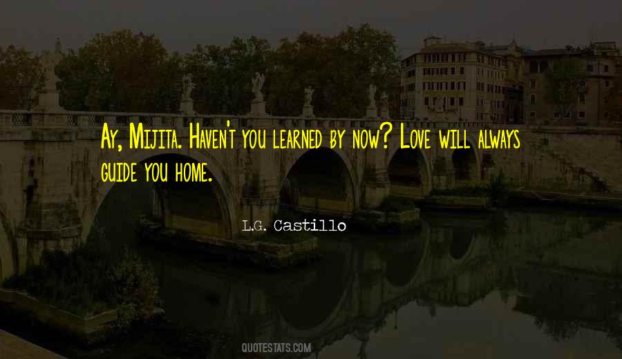 L.G. Castillo Quotes #386934