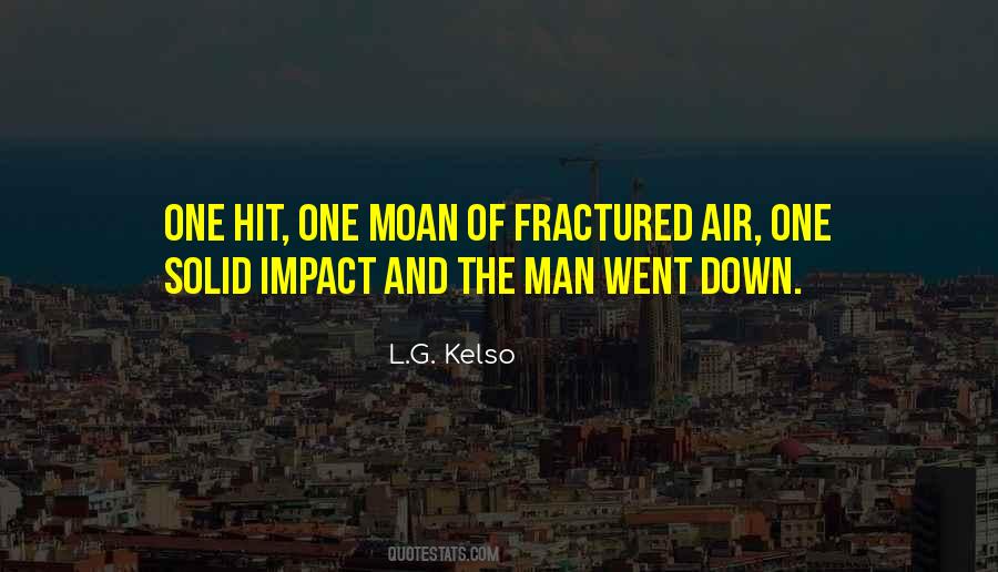 L.G. Kelso Quotes #1089707 L.G. Kelso Quotes #1089707