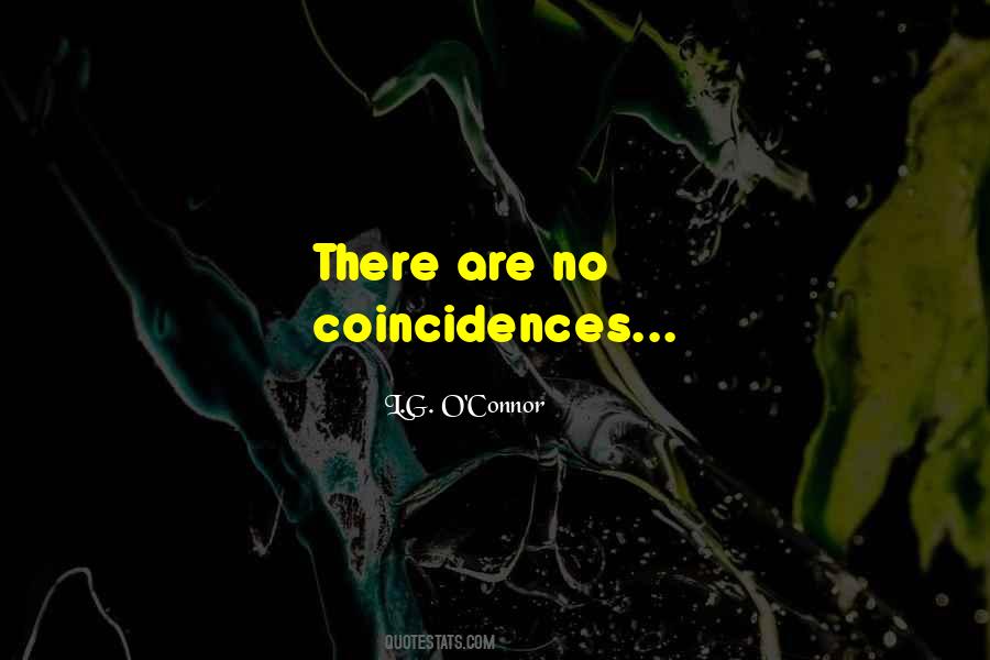 L.G. O'Connor Quotes #354999 L.G. O'Connor Quotes #354999
