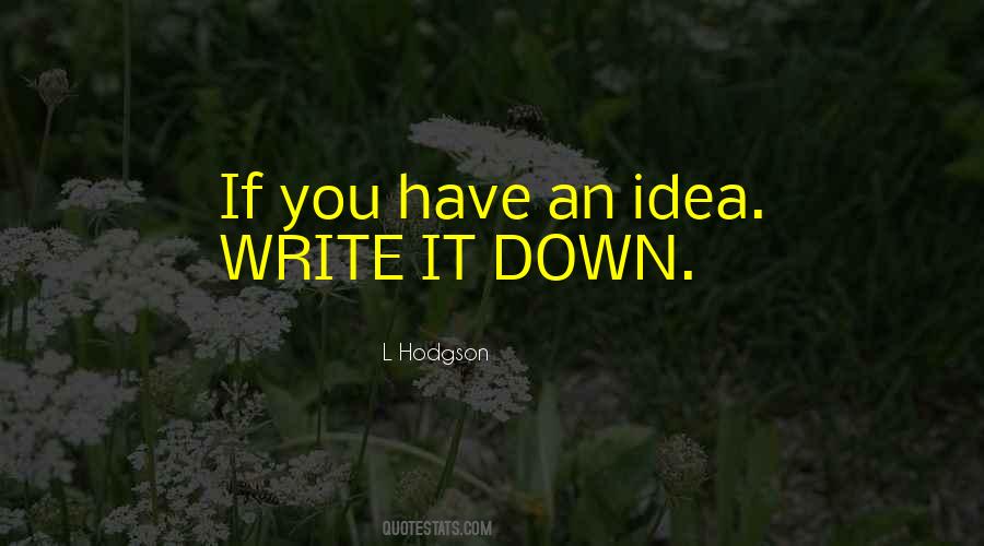 L Hodgson Quotes #1343084 L Hodgson Quotes #1343084