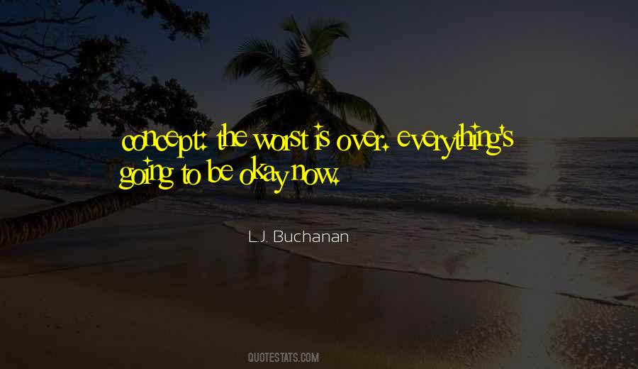 L.J. Buchanan Quotes #895391