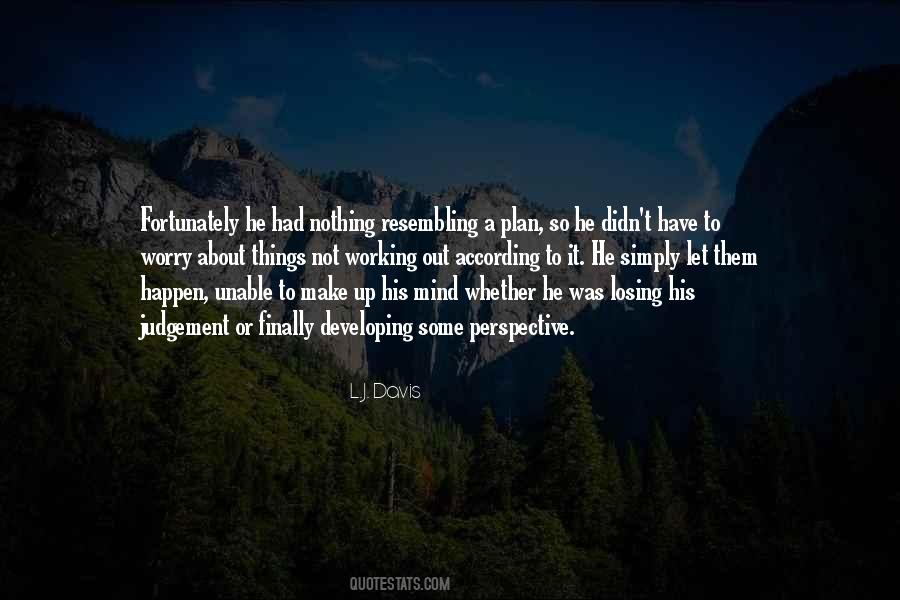 L.J. Davis Quotes #257899