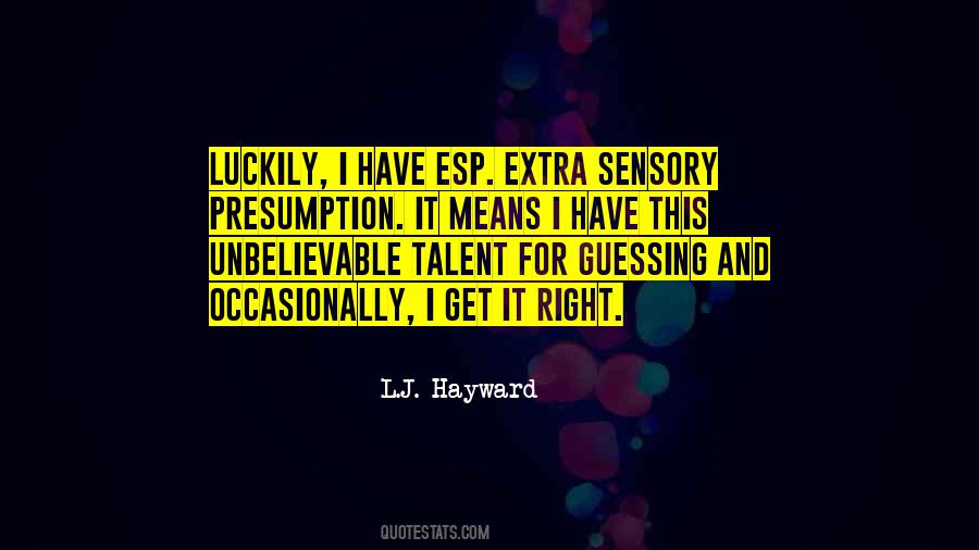 L.J. Hayward Quotes #1454171