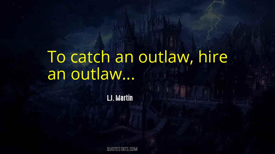 L.J. Martin Quotes #1423998