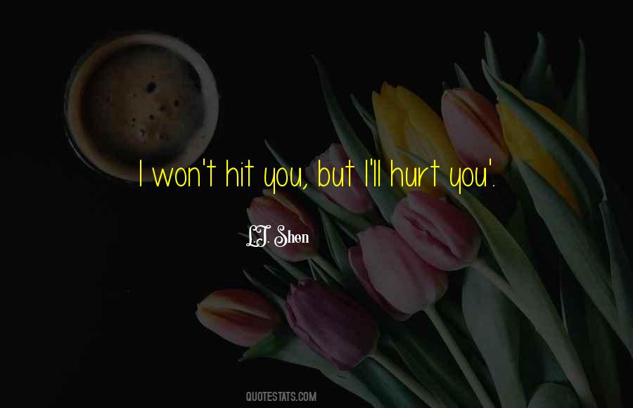 L.J. Shen Quotes #1343532
