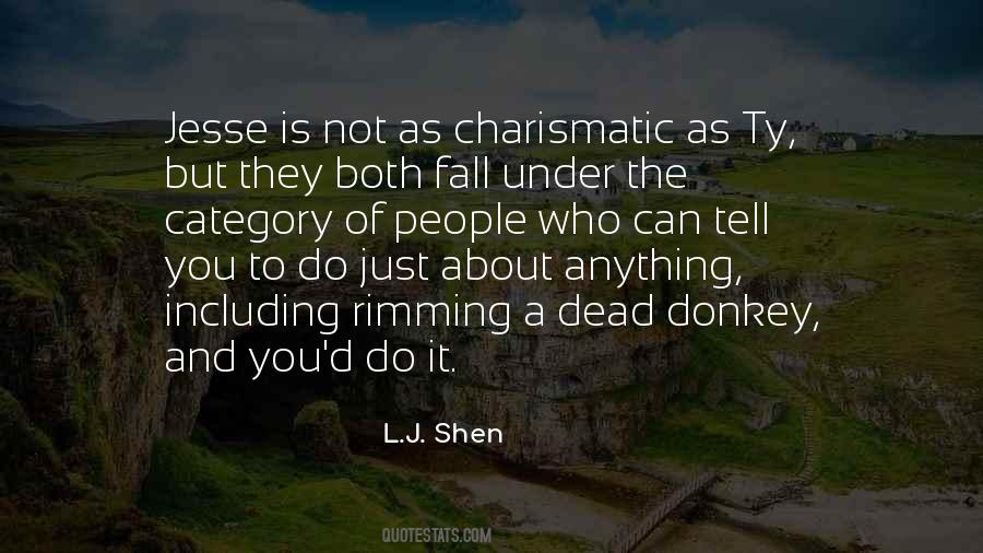 L.J. Shen Quotes #513375