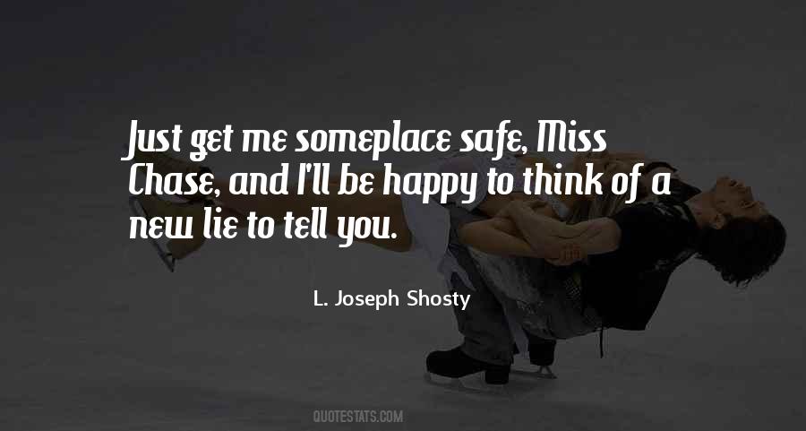 L. Joseph Shosty Quotes #989974