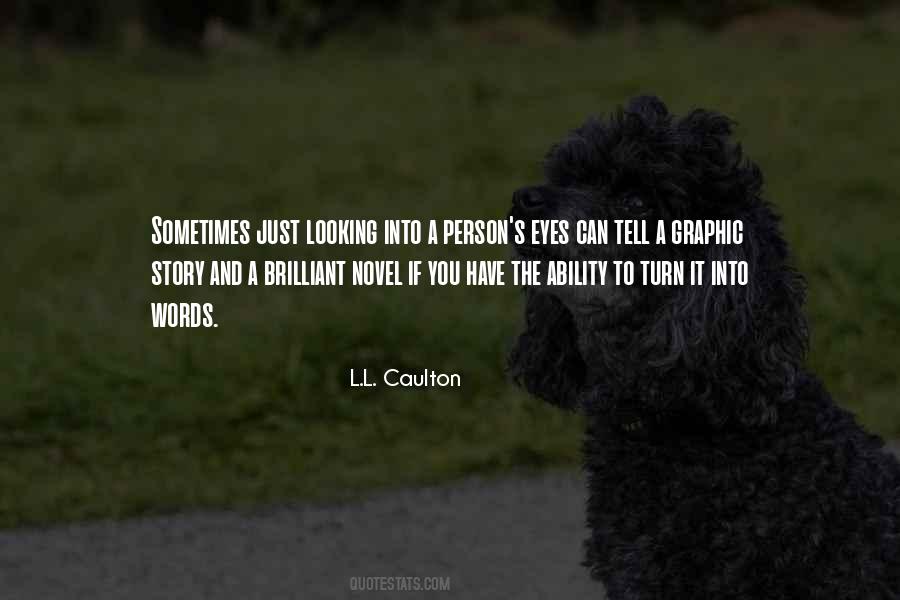 L.L. Caulton Quotes #520454 L.L. Caulton Quotes #520454