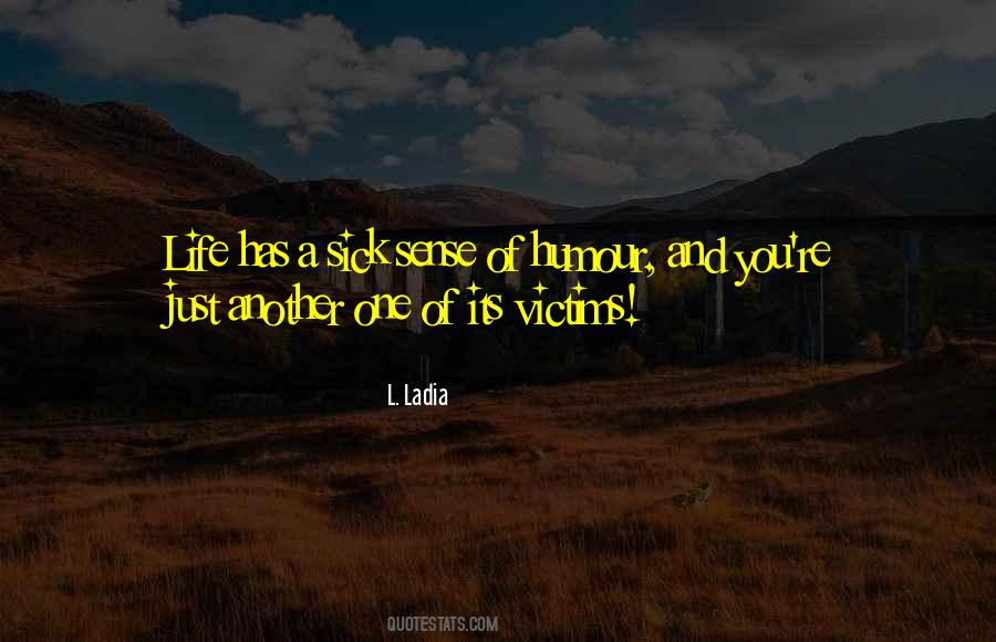 L. Ladia Quotes #1509227 L. Ladia Quotes #1509227