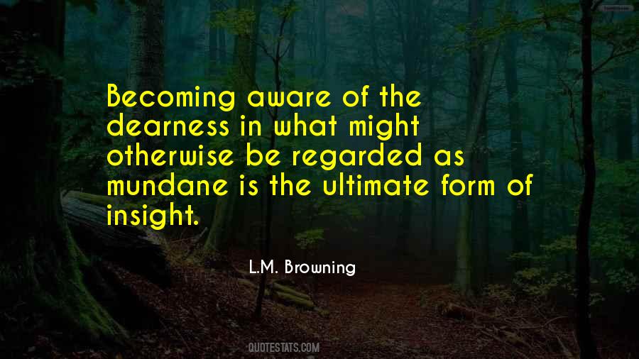 L.M. Browning Quotes #601060