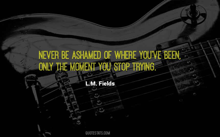 L.M. Fields Quotes #418