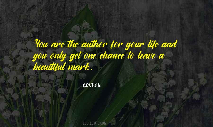L.M. Fields Quotes #537226