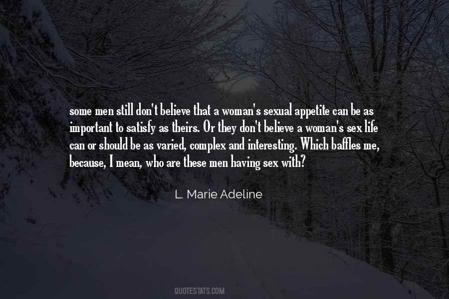 L. Marie Adeline Quotes #934542