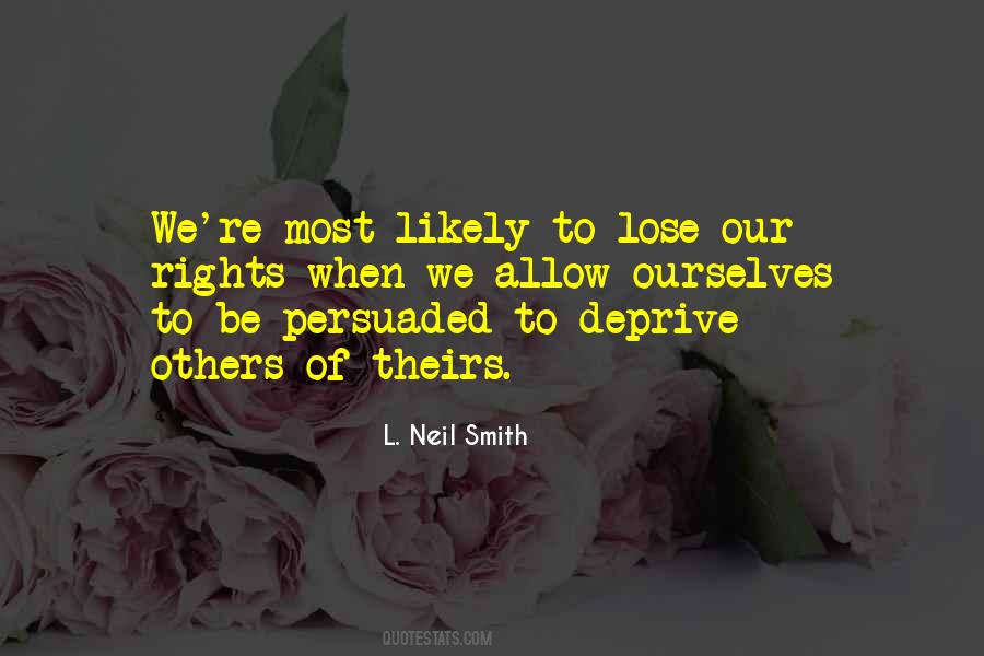 L. Neil Smith Quotes #749331