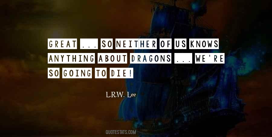 L.R.W. Lee Quotes #1412790