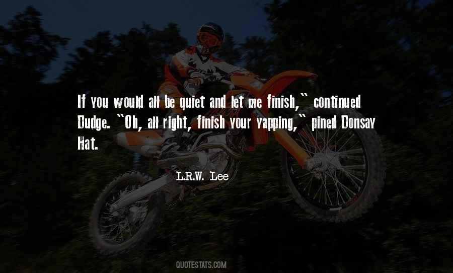 L.R.W. Lee Quotes #1469480