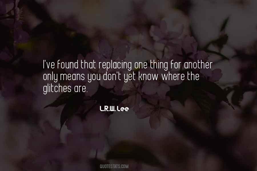 L.R.W. Lee Quotes #990068