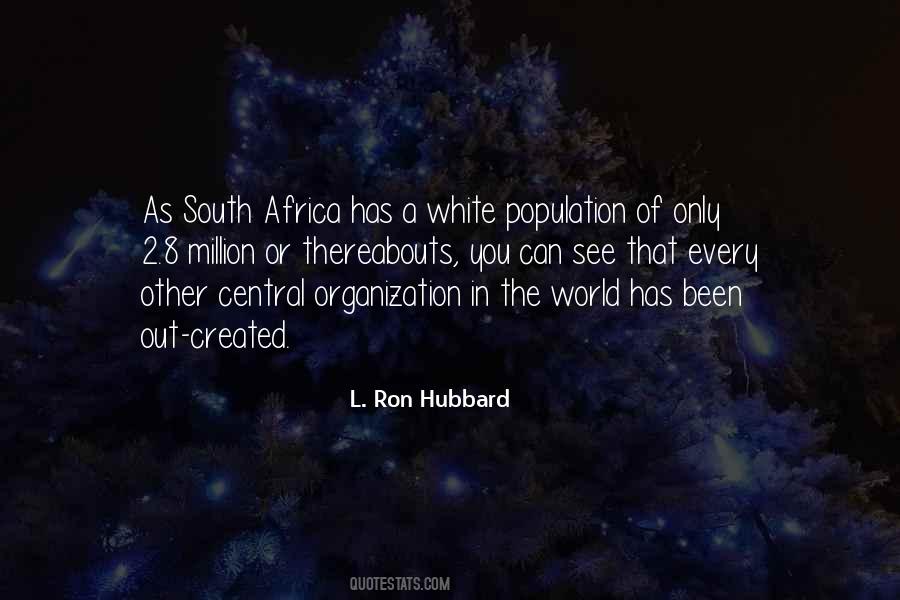 L. Ron Hubbard Quotes #109550