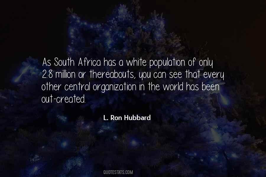 L. Ron Hubbard Quotes #109550