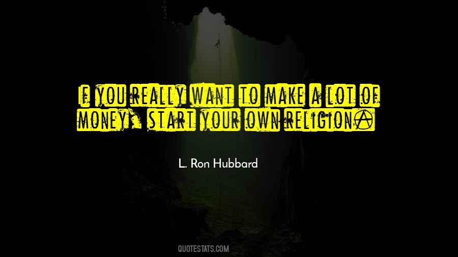 L. Ron Hubbard Quotes #1467131