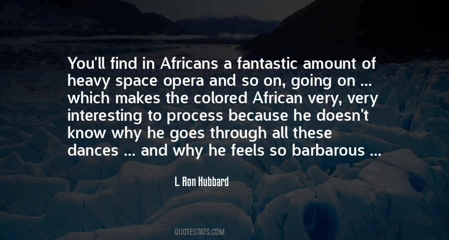 L. Ron Hubbard Quotes #78490