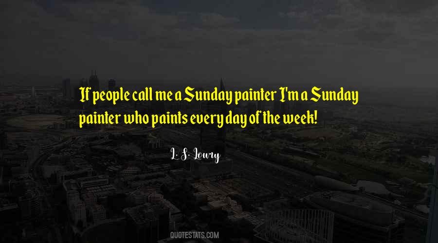 L. S. Lowry Quotes #788453