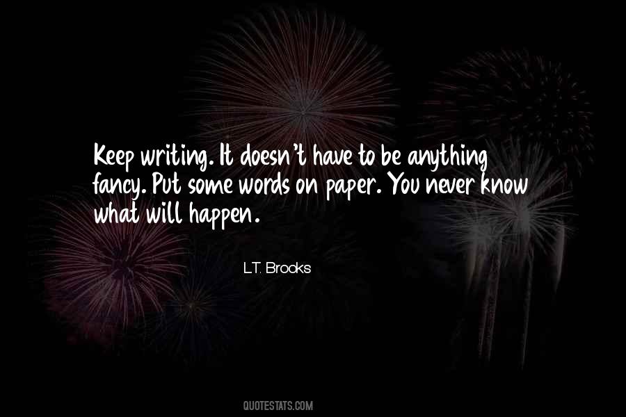 L.T. Brooks Quotes #26942