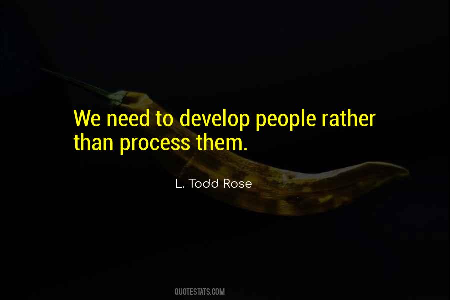 L. Todd Rose Quotes #1033994