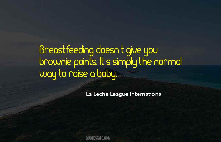 La Leche League International Quotes #163220