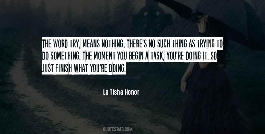 La Tisha Honor Quotes #354089