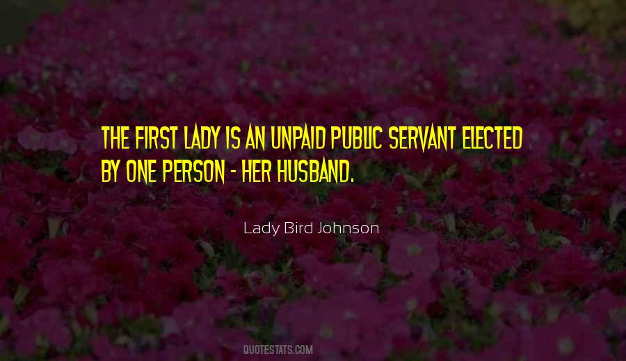 Lady Bird Johnson Quotes #1500910