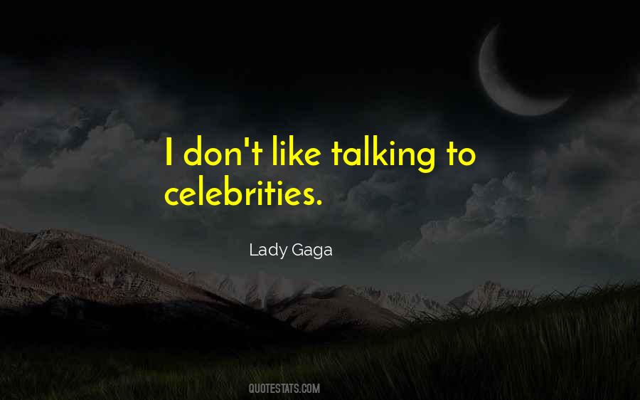 Lady Gaga Quotes #1203723