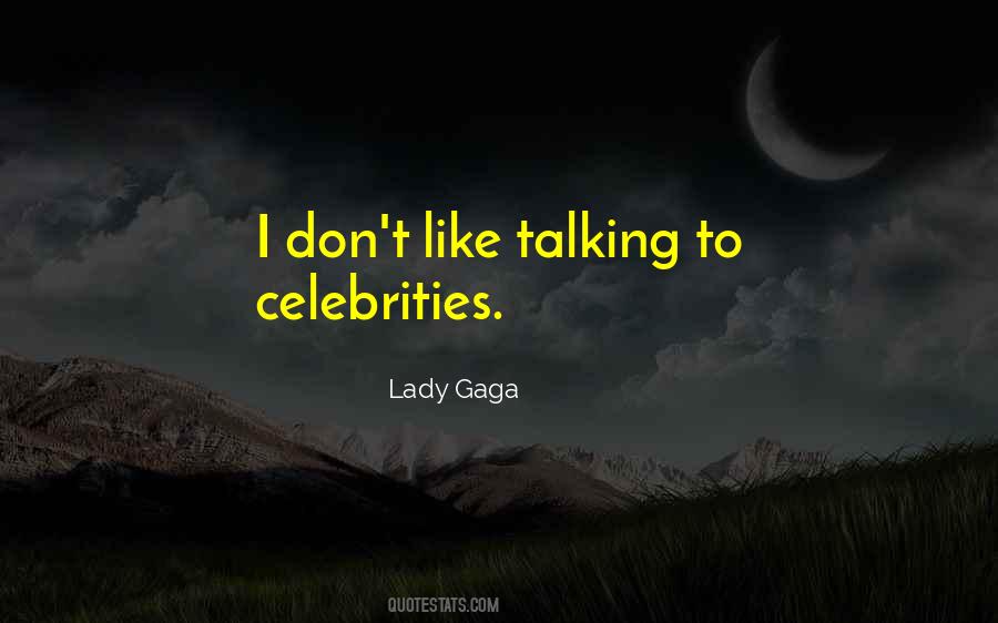 Lady Gaga Quotes #1203723