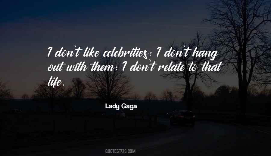 Lady Gaga Quotes #1208394