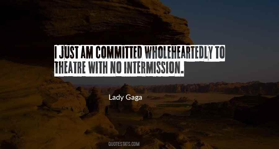 Lady Gaga Quotes #1763538