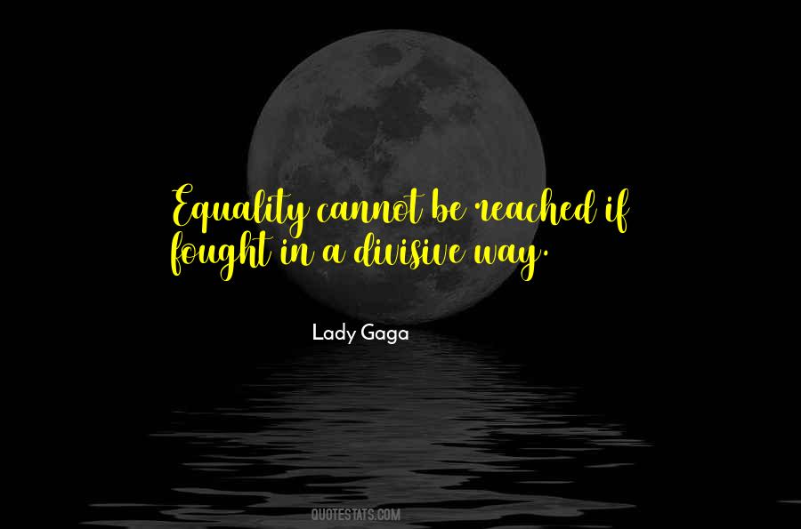 Lady Gaga Quotes #462973