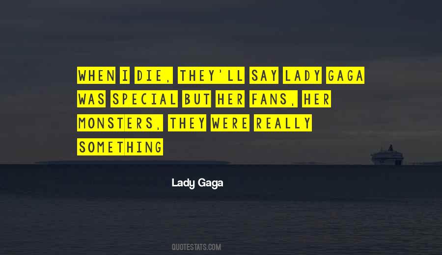 Lady Gaga Quotes #486007