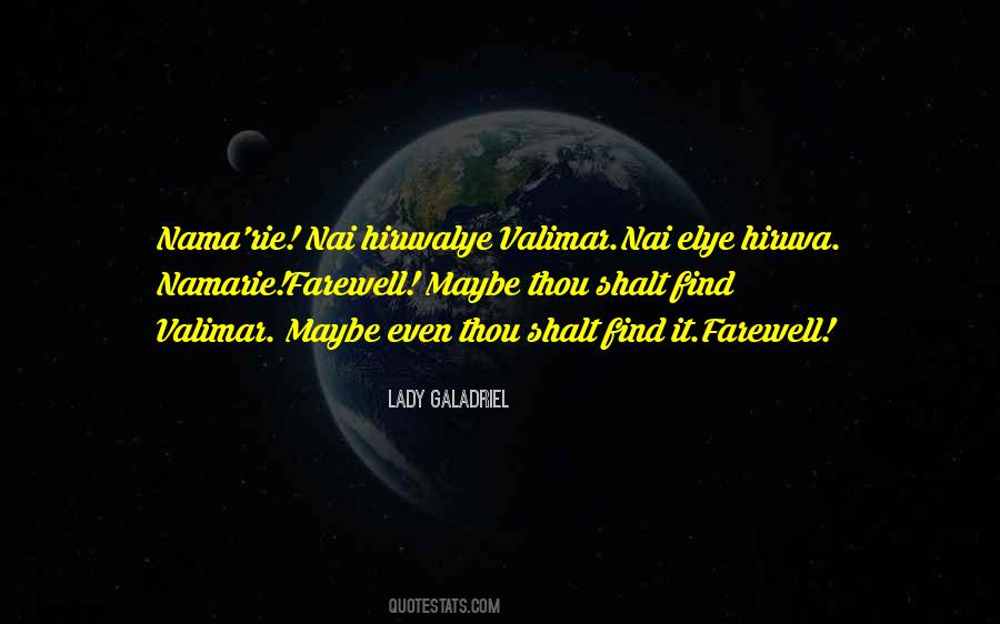 Lady Galadriel Quotes #1492380