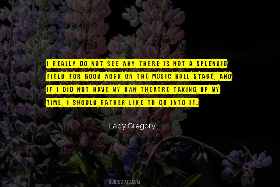 Lady Gregory Quotes #182829