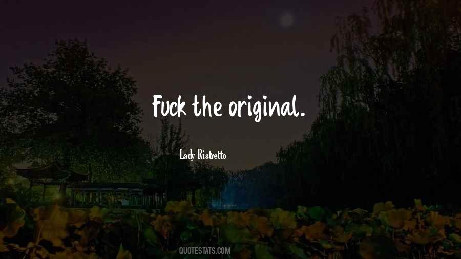 Lady Ristretto Quotes #1111751 Lady Ristretto Quotes #1111751