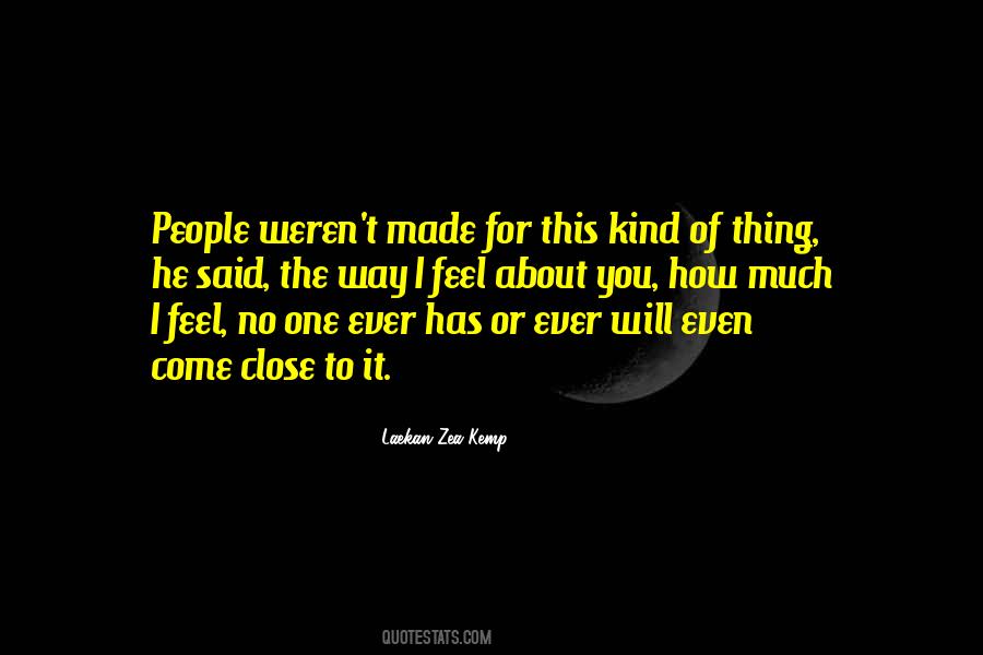 Laekan Zea Kemp Quotes #1051917
